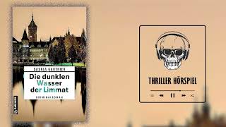 Thriller Hörspiel  Zürich im Sommer [upl. by Ardnuaet]