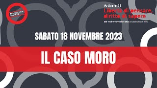 Diretta  IL CASO MORO  PS2023 [upl. by Yarrum862]