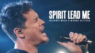 Spirit Lead Me  Influence Music Lyrics [upl. by Sartin329]