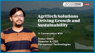 AgriTech Solutions Driving Growth and Sustainability  GW Prime Live [upl. by Kristan96]