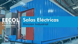 SOLUCIONES DE SALAS ELÉCTRICAS PARA MINERIA  EECOL ELECTRIC [upl. by Megdal]