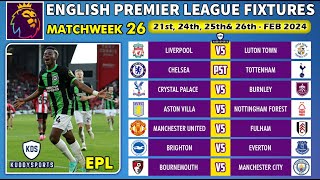 EPL FIXTURES TODAY  MATCHWEEK 26  PREMIER LEAGUE FIXTURES 202324  EPL FIXTURES 20232024 [upl. by Durham]