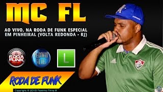 MC FL  Ao vivo na Roda de Funk em Pinheiral Volta Redonda  RJ  Áudio Disponível [upl. by Ming]