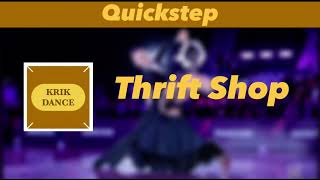 Quickstep  Thrift Shop  Remix [upl. by Ylek]