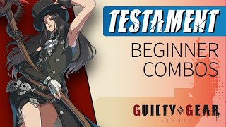 TESTAMENT Beginner Combos – Guilty Gear Strive [upl. by Aicelet]