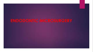 Endodontic Microsurgery [upl. by Jauch]