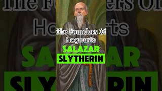 The Founders of Hogwarts  Salazar Slytherin harrypotter [upl. by Pius]