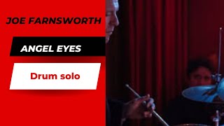 Joe Farnsworth Angel Eyes drum solo [upl. by Krystalle]