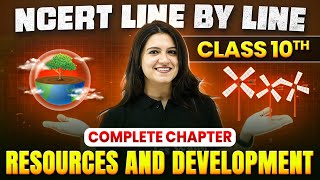 Resources and Development ONE SHOT  Full Chapter Line by Line  Class 10th Geography  Chapter 1 [upl. by Aleahcim]