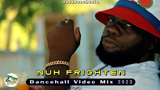 Dancehall Motivation Video Mix 2023 NUH FRIGHTEN  Chronic Law Popcaan Nhance amp More [upl. by Troy361]