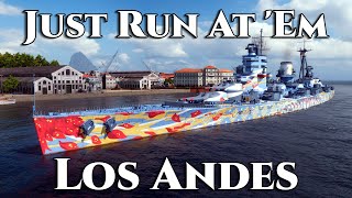 World of Warships Los Andes  Just Run At Em [upl. by Audi]