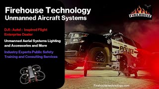 Firehouse Technology Unmanned Aerial Systems [upl. by Edeline779]