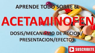 PARA QUE SIRVE EL ACETAMINOFEN💊❓EFECTOS SECUNDARIOS❓MECANISMO DE ACCIÓNDOSISINDICACIONES😲✔ [upl. by Nirok]