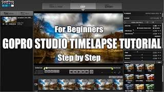 How To Edit Timelapses With GoPro Studio Tutorial  Tips amp Tricks [upl. by Drawdesemaj]