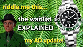 Rolex Waitlist Explained  My AD Update [upl. by Riddle]