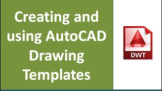 Creating and using AutoCAD drawing templates [upl. by Eetnwahs]