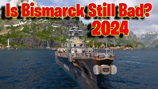 Is Bismarck Still Bad in 2024 World of Warships Legends [upl. by Nuahsyar]