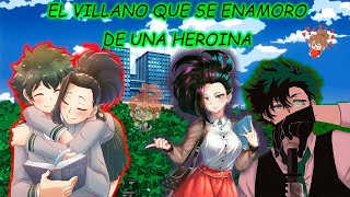 EL VILLANO QUE SE ENAMORO DE UNA HEROINA IZUKU X MOMO CAP 1 AL 10 [upl. by Onivla522]