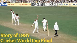 Story of 1987 Cricket World Cup Final l 1987 World Cup Final Story [upl. by Ramburt442]