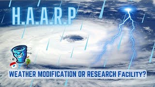 HAARP Exposed What Is the Program Really About [upl. by Amrac238]