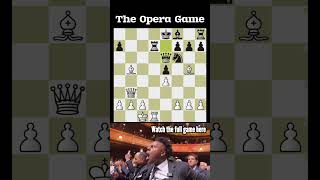 A Sneak Peek of the Opera Game Masterpiece chessgame [upl. by Audsley]