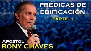 Prédicas de Edificación  Rony Chaves  PARTE 1 [upl. by Yaresed]