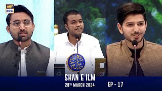 Shan e Ilm  EP  17  Shane Sehr  Waseem Badami  28 March 2024  ARY Digital [upl. by Nnainot]