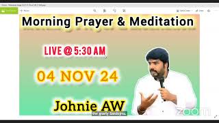 🔴 🅻🅸🆅🅴 04 November 24  Morning Meditation amp Prayer  Life Together Fellowship  Johnie AW [upl. by Lomaj]