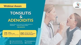 Webinar awam Tonsilitis dan Adenoiditis [upl. by Euqirne]