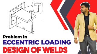 Design of welded joints  3  Eccentric Loading  Problem  Design of machine elements  English [upl. by Dita]