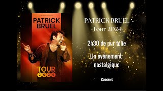 Critique  Concert  Patrick Bruel  Tour 2024 MAGNIFIQUE [upl. by Norahc]