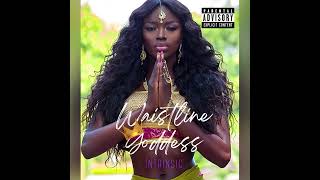 Intrinsic  Waistline Goddess Audio  Dutty Money Riddim [upl. by Otiv]