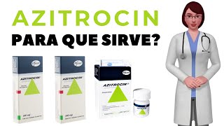 AZITROCIN que es y para que sirve azitrocin como usar azitrocin g 500 mg [upl. by Ziom]