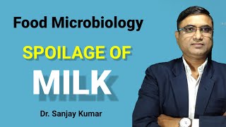 Milk spoilageDairy microbiology DrSanjay Kumar [upl. by Eicats752]