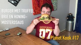 Burger met truffel brie en honingmosterdsaus  Planet Kook 17  Planet Michell [upl. by Sucerdor]