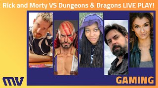 Rick and Morty vs Dungeons amp Dragons LIVE  DampD Actual Play [upl. by Phelps]