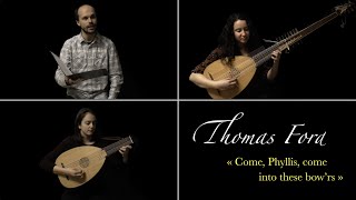 Thomas Ford  « Come Phyllis come into these bowrs »  Lutes consort and voices HD [upl. by Esele557]