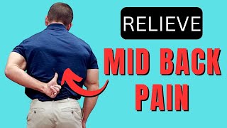 4 Mid Back Pain Relief Exercises You Can Do Anywhere Without Getting On The Floor [upl. by Urbas113]