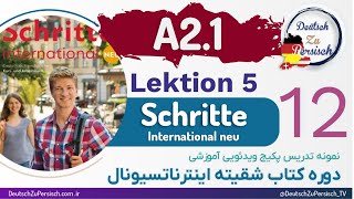 Schritte international neu A21 قسمت دوازدهم  درس پنجم نمونه تدریس کتاب شقیته اینترناتسیونال [upl. by Wolfgang623]