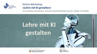 OnlineWorkshop zu quotLehre mit KI gestaltenquot  30012024  Ben LenkOstendorf [upl. by Azalea425]