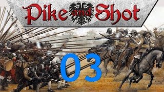 Pike and Shot Campaigns  Lets Play  03 [upl. by Vandyke]