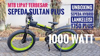 Didi Story  UNBOXING DAN CARA MERAKIT SEPEDA SULTAN HYBRID LANKELEISI T750Plus 1000Watt [upl. by Ahtabbat143]