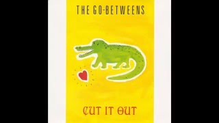 GoBetweens – “Cut It Out” UK Beggars Banquet 1987 [upl. by Hinckley]