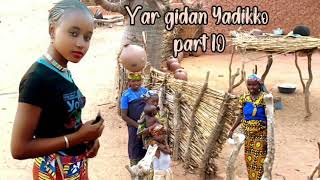 Ƴar gidan yadikko part 10 [upl. by Flosi285]