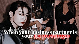 When your business partner is your Ex husband 34Jungkook FF [upl. by Vanzant]