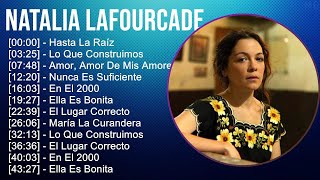 Natalia Lafourcade 2024 MIX Nuevas Canciones  Hasta La Raíz Lo Que Construimos Amor Amor De [upl. by Kelila]