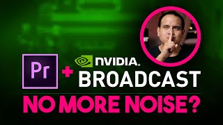 Setting Up NVIDIA Broadcast Noise Removal in Adobe Premiere Pro [upl. by Llyrad]