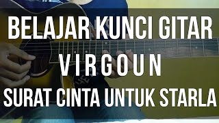 BELAJAR KUNCI GITAR VIRGOUN SURAT CINTA UNTUK STARLA [upl. by Shushan416]