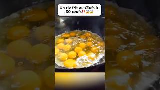 Du riz frit aux œufs à 30 Œufs⁉️😱😱 food cooking eggs recette delicious découverte pourtoi [upl. by Christiansen]