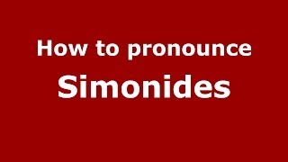 How to Pronounce Simonides  PronounceNamescom [upl. by Ayekal]